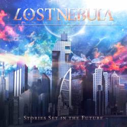 Lost Nebula : Stories Set in the Future